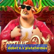 dubet n.v plataformas